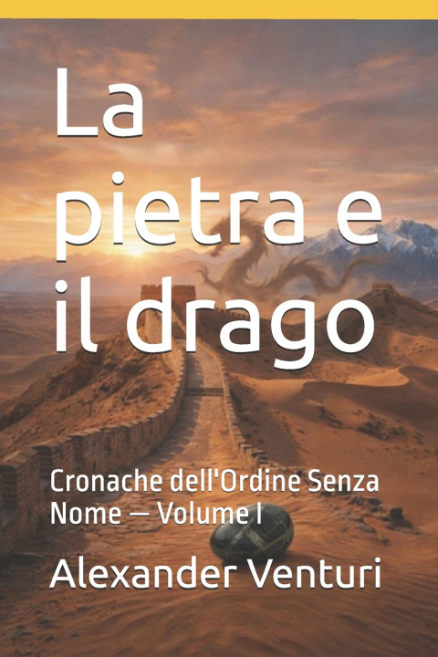 Kniha La pietra e il drago Alexander Venturi