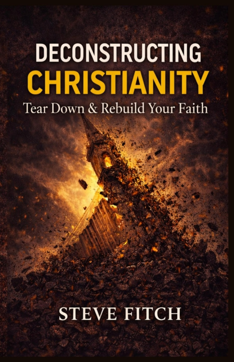 Kniha Deconstructing Christianity Steve Fitch