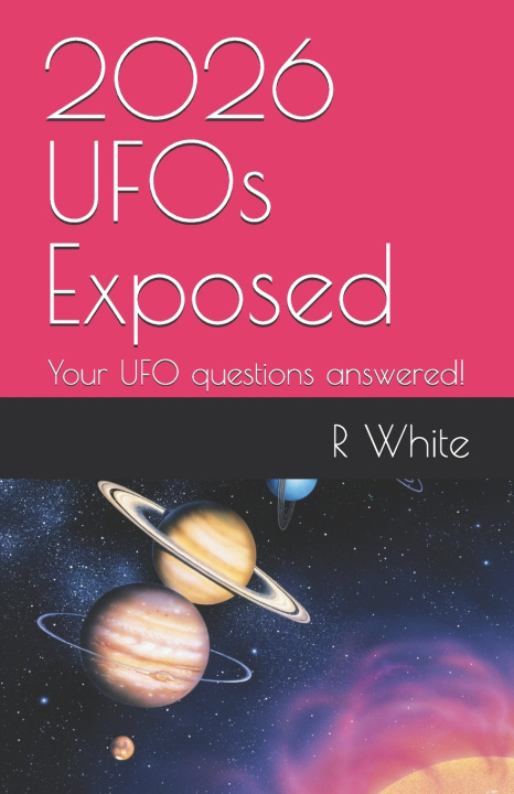 Kniha 2026 UFOs Exposed Rose White
