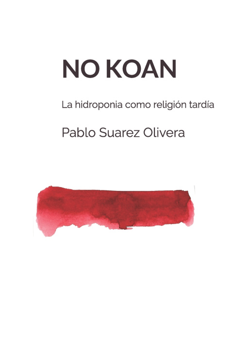 Книга NO KOAN Pablo Suarez Olivera