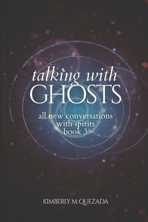 Kniha Talking with Ghosts Kimberly M. Quezada
