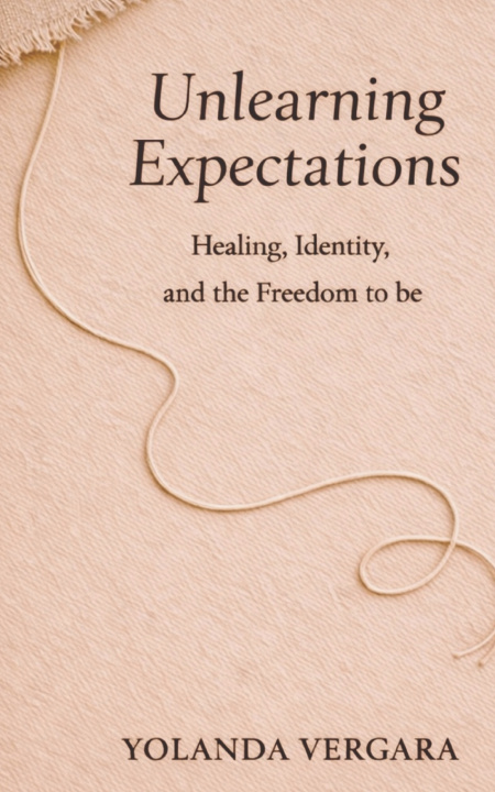Könyv Unlearning Expectations Yolanda Vergara
