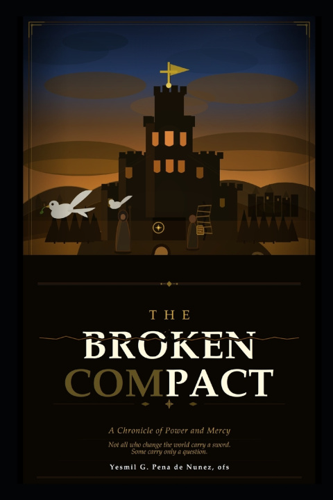 Kniha The Broken Compact Yesmil G. Pena Gonzalez de Nunez ofs