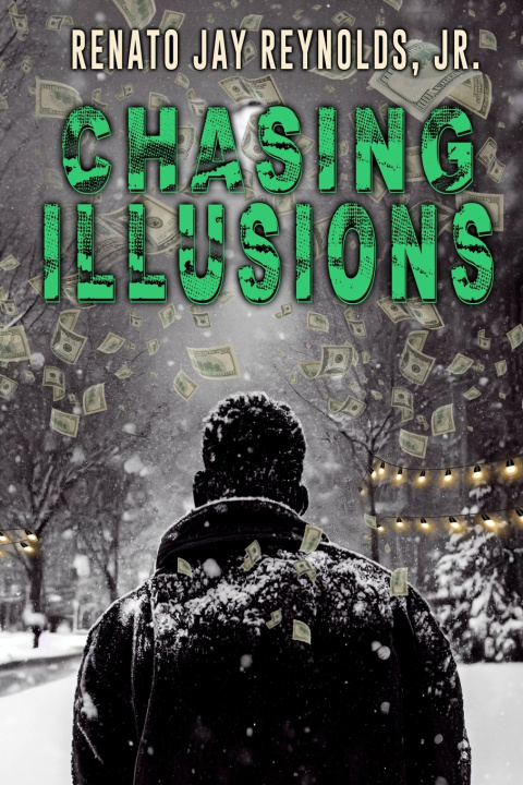 Könyv Chasing Illusions Renato Jay Reynolds Jr