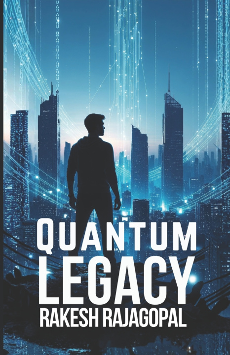 Kniha Quantum Legacy RAKESH RAJAGOPAL
