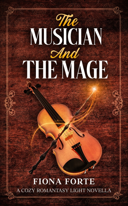 Kniha The Musician and the Mage Fiona Forte