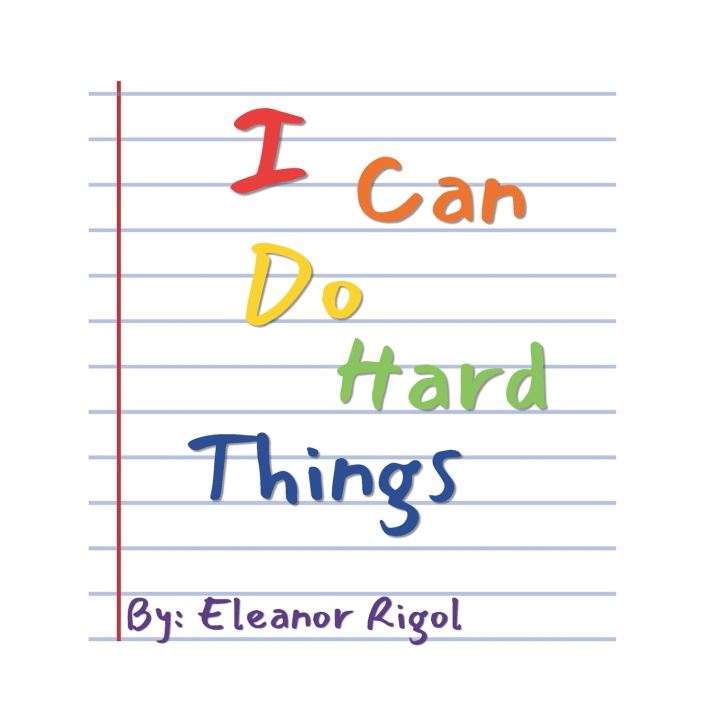 Kniha I Can Do Hard Things Eleanor Rigol