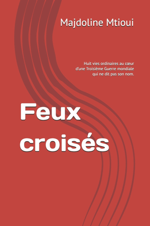 Knjiga Feux croisés Majdoline Mtioui