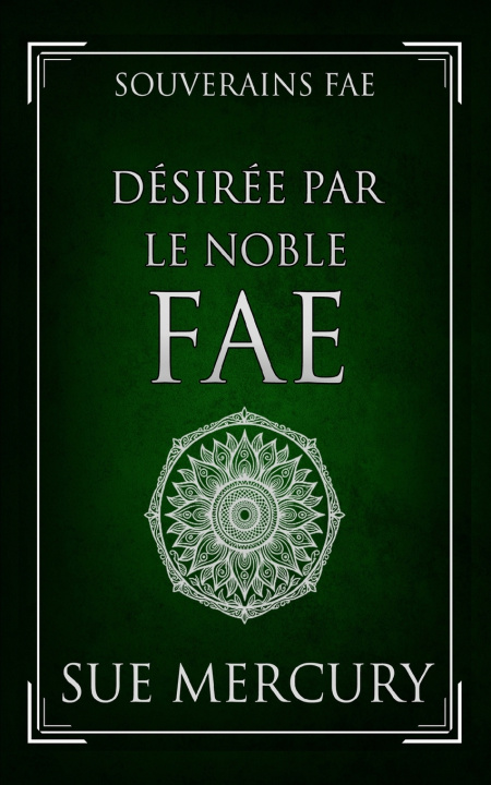 Książka Désirée par le Noble fae Sue Lyndon