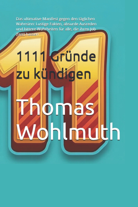 Knjiga 1111 Gründe zu kündigen Thomas Wohlmuth
