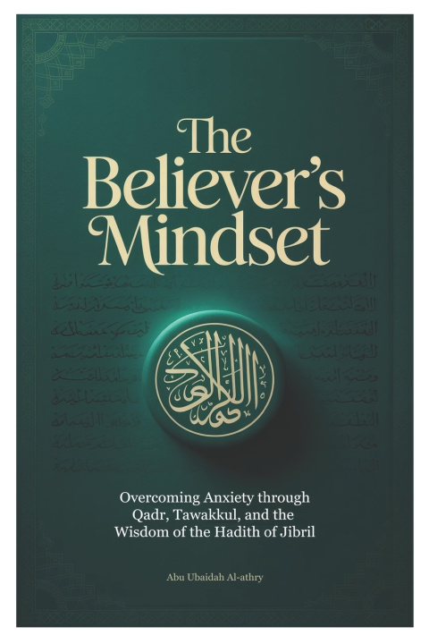 Kniha The Believer's Mindset Abu Ubaidah Al-athry