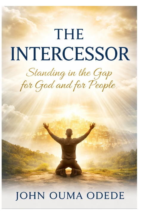 Könyv THE INTERCESSOR John Ouma Odede