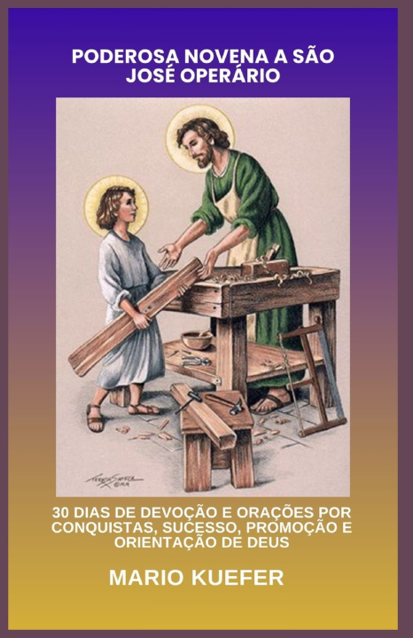Könyv PODEROSA NOVENA A SÃO JOSÉ OPERÁRIO Mario Kuefer