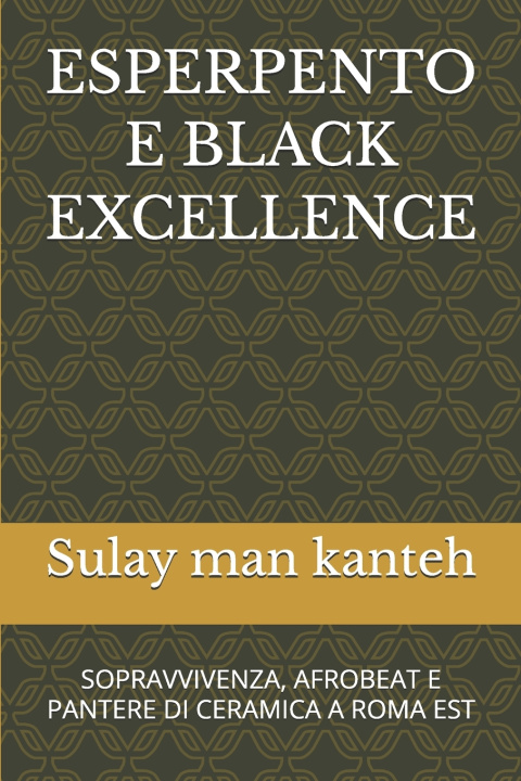 Knjiga ESPERPENTO E BLACK EXCELLENCE sulay man kanteh