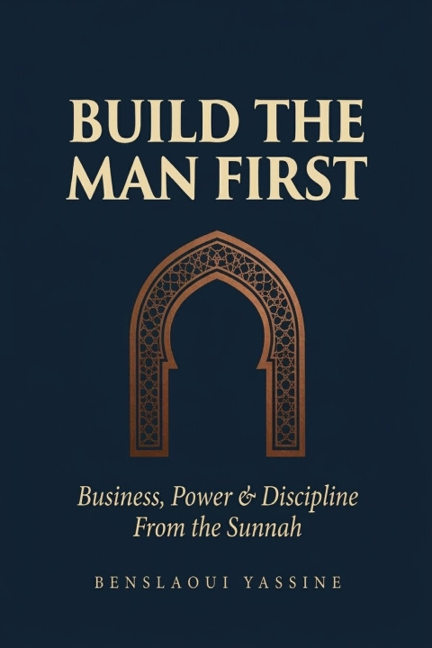 Kniha Build the Man First Yassine Benslaoui