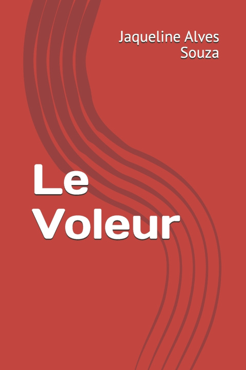 Kniha Le Voleur Jaqueline Alves Souza