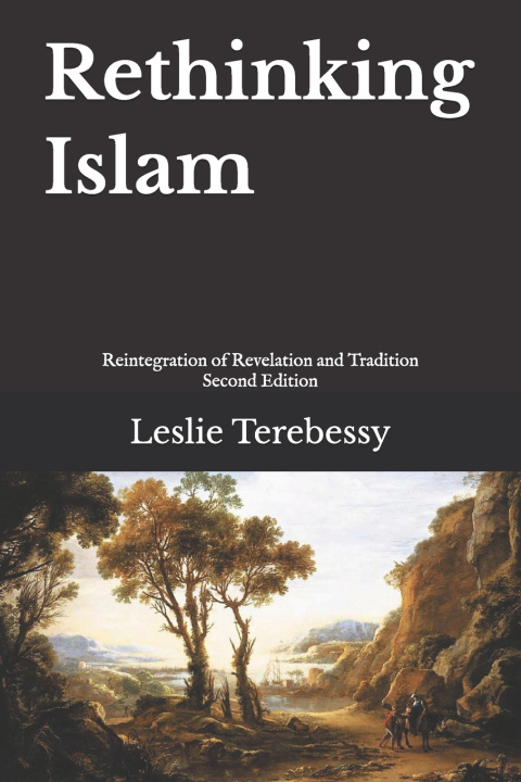 Kniha Rethinking Islam Leslie Terebessy