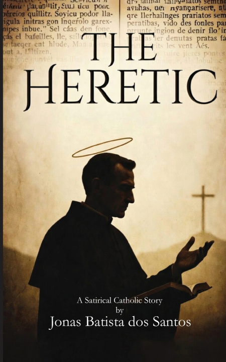 Knjiga The Heretic Jonas Batista dos Santos