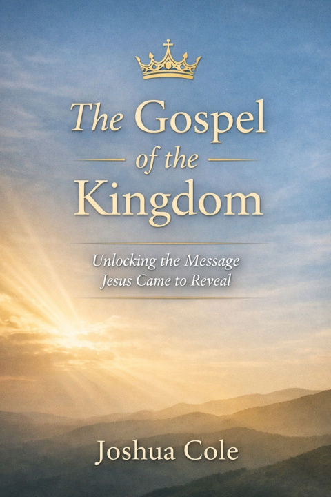 Libro The Gospel of the Kingdom Joshua Cole