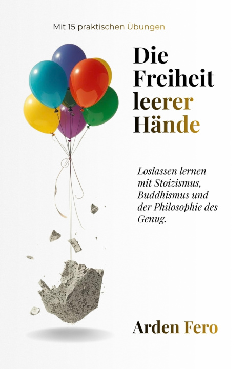 Knjiga Die Freiheit leerer Hände Arden Fero