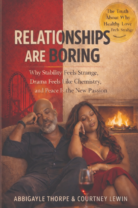 Kniha Relationships Are Boring Abbigayle Thorpe
