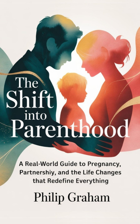 Knjiga The Shift Into Parenthood Philip Graham