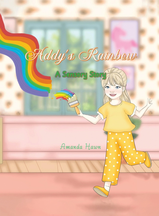 Kniha Addy's Rainbow Amanda Hawn