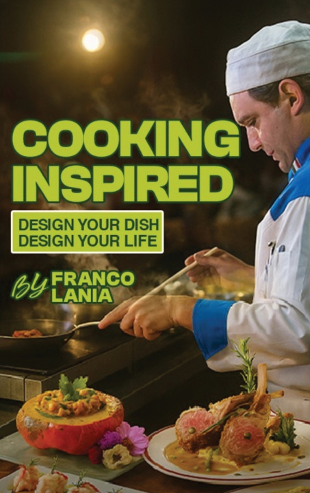 Kniha Cooking Inspired Franco Lania