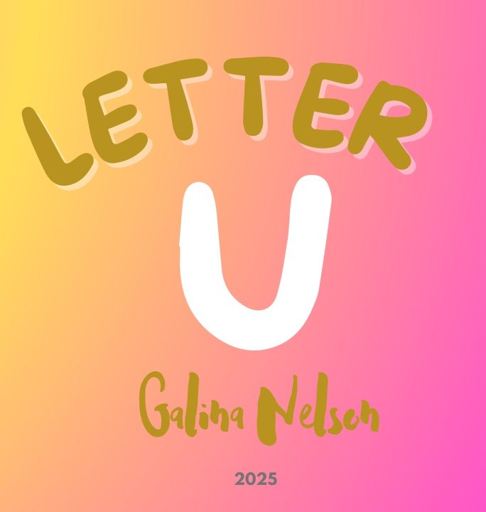 Kniha Letter U Galina B Nelson