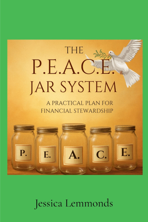 Könyv The P.E.A.C.E. Jar System Jessica Lemmonds