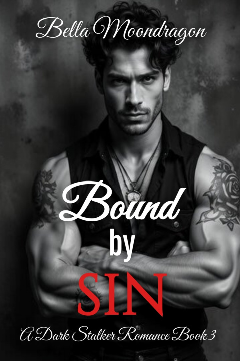 Knjiga Bound by Sin Bella Moondragon