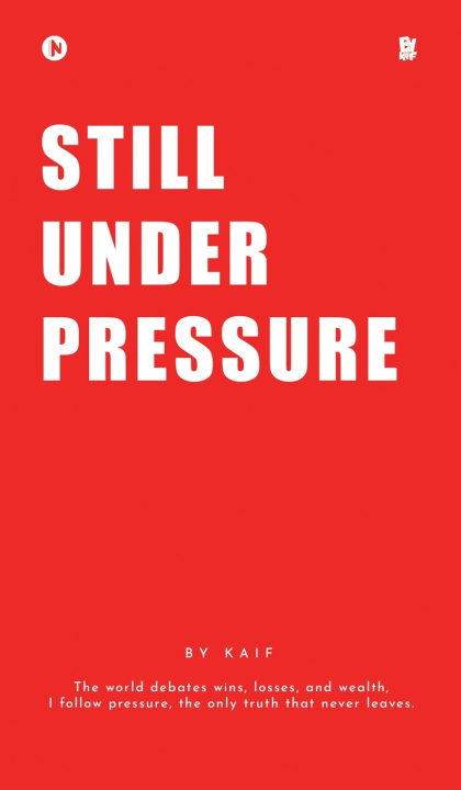 Kniha Still Under Pressure KAIF