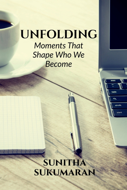Kniha UNFOLDING Sunitha Sukumaran