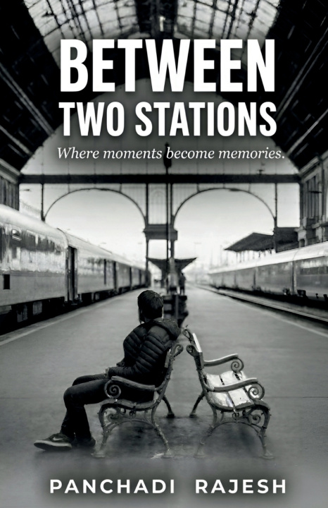 Könyv Between Two Stations Panchadi Rajesh