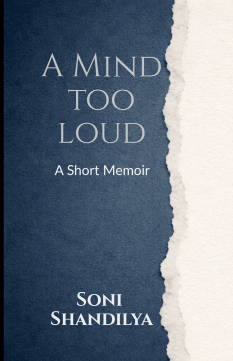 Kniha A Mind Too Loud Soni Shandilya