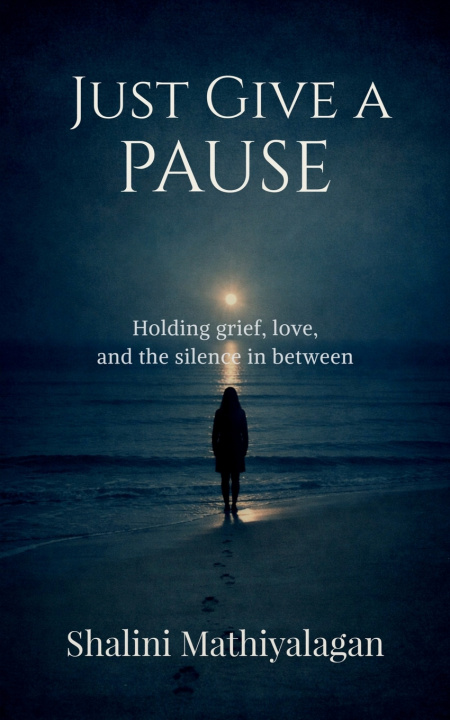 Kniha Just Give a Pause Shalini Mathiyalagan