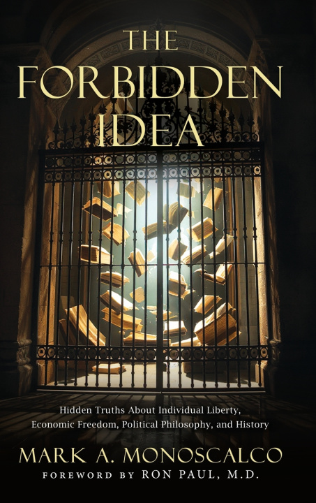 Knjiga The Forbidden Idea Mark A Monoscalco