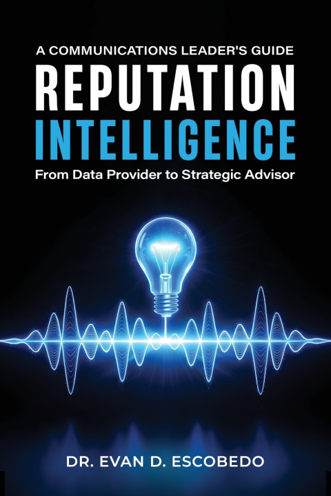 Könyv Reputation Intelligence Dr. Evan D. Escobedo