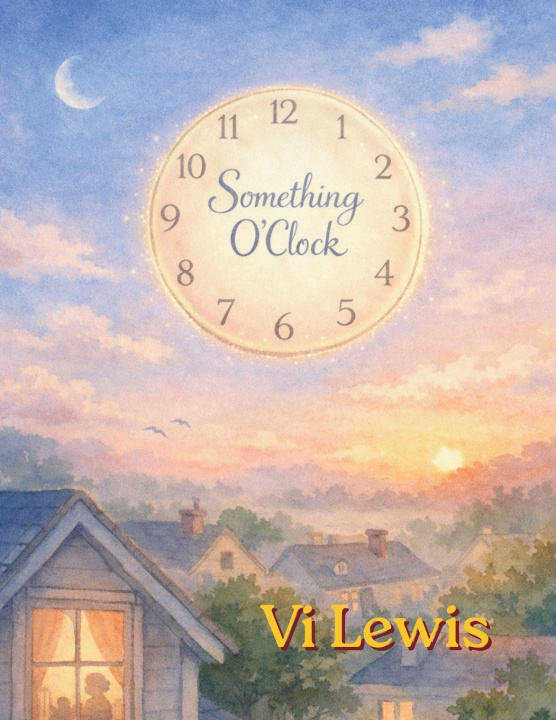 Knjiga Something O'Clock Vi Lewis