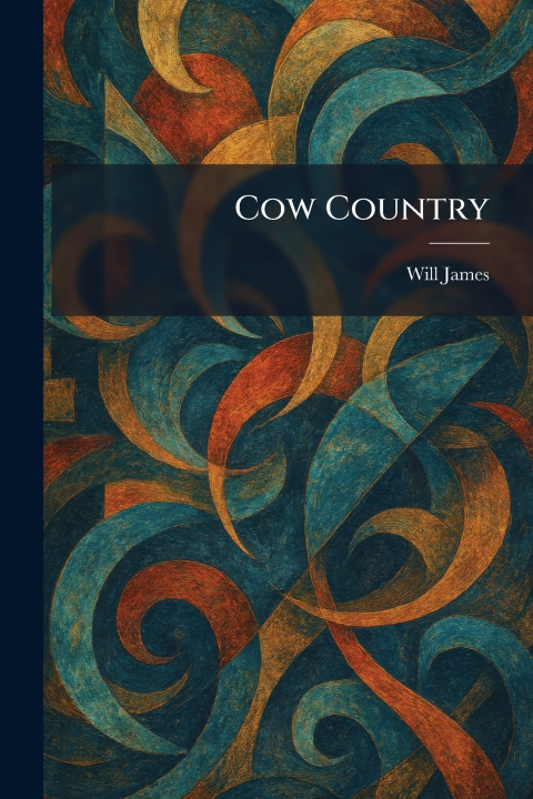 Knjiga Cow Country Will James