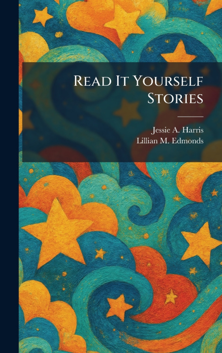 Kniha Read It Yourself Stories Jessie A. Harris