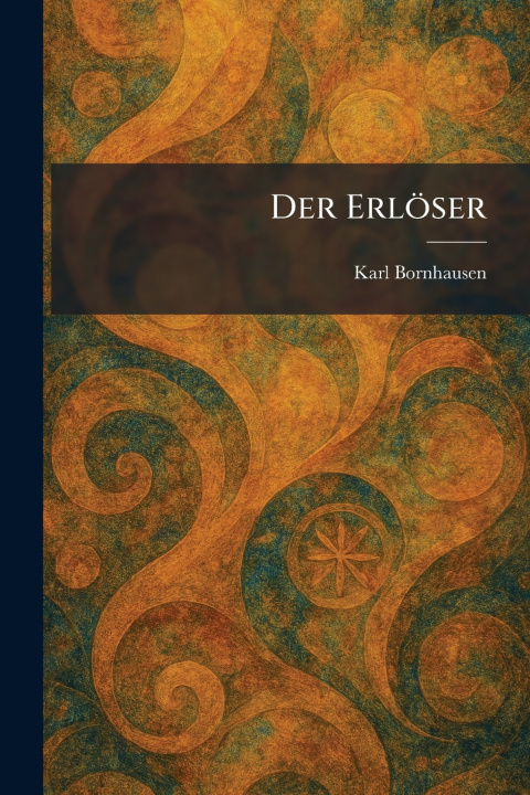 Buch Der ErlÃ¶ser Karl Bornhausen