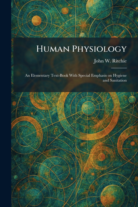 Knjiga Human Physiology John W. Ritchie