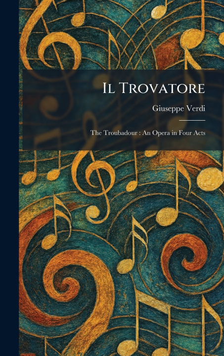 Knjiga Il Trovatore Giuseppe Verdi