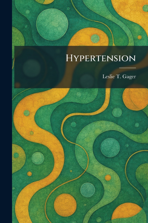 Kniha Hypertension Leslie T. Gager