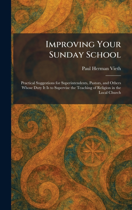 Knjiga Improving Your Sunday School Paul Herman Vieth