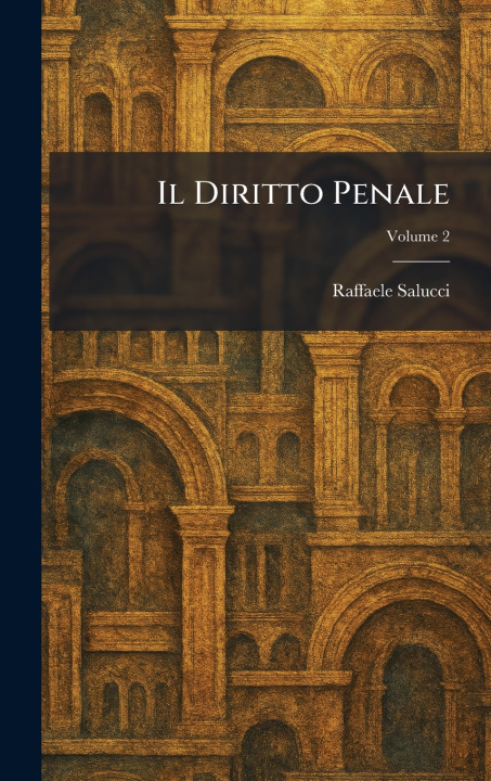 Livro Il Diritto Penale Raffaele Salucci