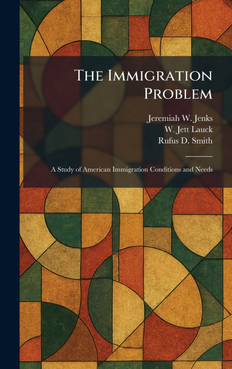 Knjiga The Immigration Problem Jeremiah W. Jenks