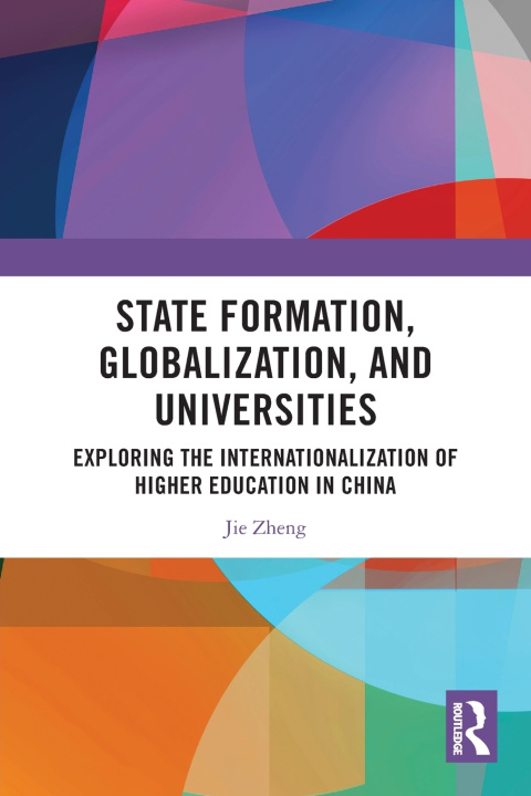 Boek State Formation, Globalization, and Universities Jie Zheng