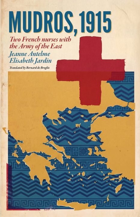 Book Mudros, 1915 Jeanne Antelme